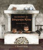 Das Geheimnis der Schwarzen Küche Cover des Buches Das Geheimnis der Schwarzen Küche (ISBN: 9783930550845)