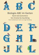 Biologie ABC im Garten: Band 2(3) Gartentiere Cover des Buches Biologie ABC im Garten: Band 2(3) Gartentiere (ISBN: 9783911325042)