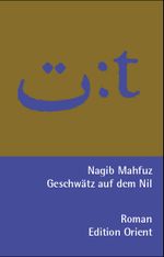 Geschwätz auf dem Nil (Arabisch-Deutsch) Cover des Buches Geschwätz auf dem Nil (Arabisch-Deutsch) (ISBN: 9783922825760)