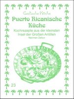Puerto Ricanische Küche Cover des Buches Puerto Ricanische Küche (ISBN: 9783927459779)