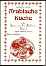 Arabische Küche Cover des Buches Arabische Küche (ISBN: 9783927459908)
