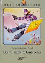 Der verzauberte Einbrecher Cover des Buches Der verzauberte Einbrecher (ISBN: 9783928885645)
