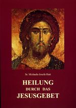 Heilung durch das Jesusgebet Cover des Buches Heilung durch das Jesusgebet (ISBN: 9783928929813)