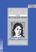 Internationales Jahrbuch der Bettina-von-Arnim-Gesellschaft: Forum für die Erforschung von Romantik und Vormärz Cover des Buches Internationales Jahrbuch der Bettina-von-Arnim-Gesellschaft: Forum für die Erforschung von Romantik und Vormärz (ISBN: 9783930293247)