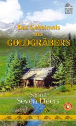Das Geheimnis des Goldgräbers Cover des Buches Das Geheimnis des Goldgräbers (ISBN: 9783931081751)