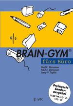 Brain-Gym fürs Büro Cover des Buches Brain-Gym fürs Büro (ISBN: 9783932098093)