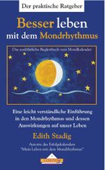 Besser leben mit dem Mondrhythmus Cover des Buches Besser leben mit dem Mondrhythmus (ISBN: 9783932547034)