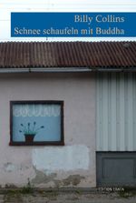 Schneeschaufeln mit Buddha Cover des Buches Schneeschaufeln mit Buddha (ISBN: 9783934015821)