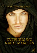 Entführung nach Alhalon Cover des Buches Entführung nach Alhalon (ISBN: 9783934442054)