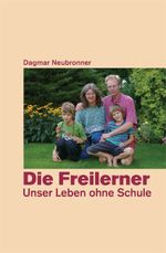 Die Freilerner Cover des Buches Die Freilerner (ISBN: 9783934719958)