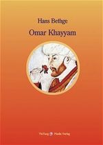 Nachdichtungen orientalischer Lyrik / Omar Khayyam Cover des Buches Nachdichtungen orientalischer Lyrik / Omar Khayyam (ISBN: 9783935727013)