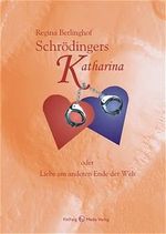 Schrödingers Katharina Cover des Buches Schrödingers Katharina (ISBN: 9783935727082)