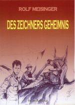 Des Zeichners Geheimnis Cover des Buches Des Zeichners Geheimnis (ISBN: 9783935910408)