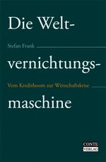 Die Weltvernichtungsmaschine Cover des Buches Die Weltvernichtungsmaschine (ISBN: 9783936950946)