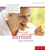 Essen und Trinken gegen Burnout Cover des Buches Essen und Trinken gegen Burnout (ISBN: 9783937252674)