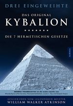 Kybalion - Die 7 hermetischen Gesetze Cover des Buches Kybalion - Die 7 hermetischen Gesetze (ISBN: 9783937392172)