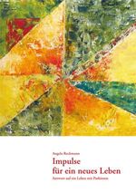 Impulse für ein neues Leben Cover des Buches Impulse für ein neues Leben (ISBN: 9783937507354)