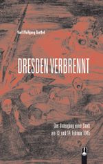 Dresden verbrennt Cover des Buches Dresden verbrennt (ISBN: 9783939025443)