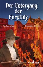 Der Untergang der Kurpfalz Cover des Buches Der Untergang der Kurpfalz (ISBN: 9783939540755)