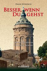 Besser, wenn du gehst Cover des Buches Besser, wenn du gehst (ISBN: 9783939540892)