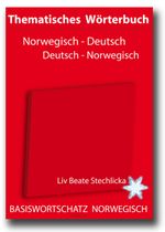 Thematisches Wörterbuch Norwegisch - Deutsch /Deutsch - Norwegisch Cover des Buches Thematisches Wörterbuch Norwegisch - Deutsch /Deutsch - Norwegisch (ISBN: 9783939703105)