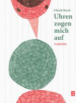 Uhren zogen mich auf Cover des Buches Uhren zogen mich auf (ISBN: 9783940691378)