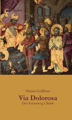 Via Dolorosa Cover des Buches Via Dolorosa (ISBN: 9783940879202)