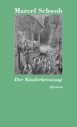 Der Kinderkreuzzug Cover des Buches Der Kinderkreuzzug (ISBN: 9783941184190)
