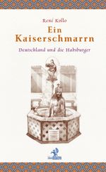 Ein Kaiserschmarrn Cover des Buches Ein Kaiserschmarrn (ISBN: 9783941400313)