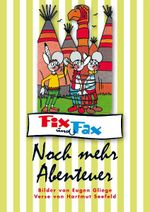 Fix und Fax - Noch mehr Abenteuer Cover des Buches Fix und Fax - Noch mehr Abenteuer (ISBN: 9783941815063)