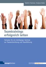 Teamtrainings erfolgreich leiten Cover des Buches Teamtrainings erfolgreich leiten (ISBN: 9783941965133)