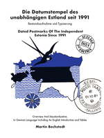 Die Datumstempel des unabhängigen Estland seit 1991 – Bestandsaufnahme und Typisierung. 2.Auflage 2024 Cover des Buches Die Datumstempel des unabhängigen Estland seit 1991 – Bestandsaufnahme und Typisierung. 2.Auflage 2024 (ISBN: 9783942841108)