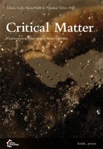 Critical Matter Cover des Buches Critical Matter (ISBN: 9783942885508)