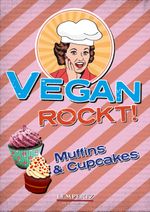 Vegan rockt! Muffins & Cupcakes Cover des Buches Vegan rockt! Muffins & Cupcakes (ISBN: 9783943883213)