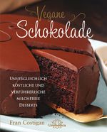 Vegane Schokolade Cover des Buches Vegane Schokolade (ISBN: 9783944125244)