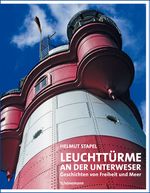 Leuchttürme an der Unterweser Cover des Buches Leuchttürme an der Unterweser (ISBN: 9783944552811)