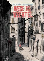 Wege aus dem Viertel Cover des Buches Wege aus dem Viertel (ISBN: 9783945034392)