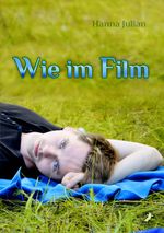 Wie im Film Cover des Buches Wie im Film (ISBN: 9783945934616)