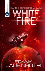 White Fire Cover des Buches White Fire (ISBN: 9783946348511)