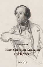 Hans Christian Andersen und Dresden Cover des Buches Hans Christian Andersen und Dresden (ISBN: 9783946710899)