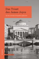 Das Triest des James Joyce Cover des Buches Das Triest des James Joyce (ISBN: 9783948114305)