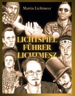 Lichtspielführer Lichtmesz Cover des Buches Lichtspielführer Lichtmesz (ISBN: 9783949041150)