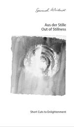 Aus der Stille / Out of Stillness Cover des Buches Aus der Stille / Out of Stillness (ISBN: 9783952125007)