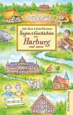 Sagen und Geschichten aus Harburg und umzu Cover des Buches Sagen und Geschichten aus Harburg und umzu (ISBN: 9783954943746)