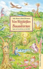 Von Waldelfen und Baumhirten Cover des Buches Von Waldelfen und Baumhirten (ISBN: 9783954943753)