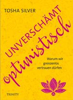 Unverschämt optimistisch Cover des Buches Unverschämt optimistisch (ISBN: 9783955501884)