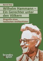 Wilhelm Hammann – Ein Gerechter unter den Völkern Cover des Buches Wilhelm Hammann – Ein Gerechter unter den Völkern (ISBN: 9783955584153)