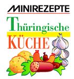 Thüringische Küche Cover des Buches Thüringische Küche (ISBN: 9783955600006)