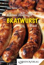 Kleines Thüringer Bratwurst-Buch Cover des Buches Kleines Thüringer Bratwurst-Buch (ISBN: 9783955600136)