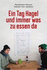 Ein Tag Hagel und immer was zu essen da Cover des Buches Ein Tag Hagel und immer was zu essen da (ISBN: 9783955750565)